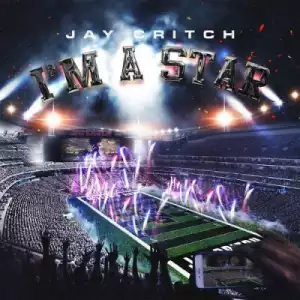 Jay Critch - I’m a Star